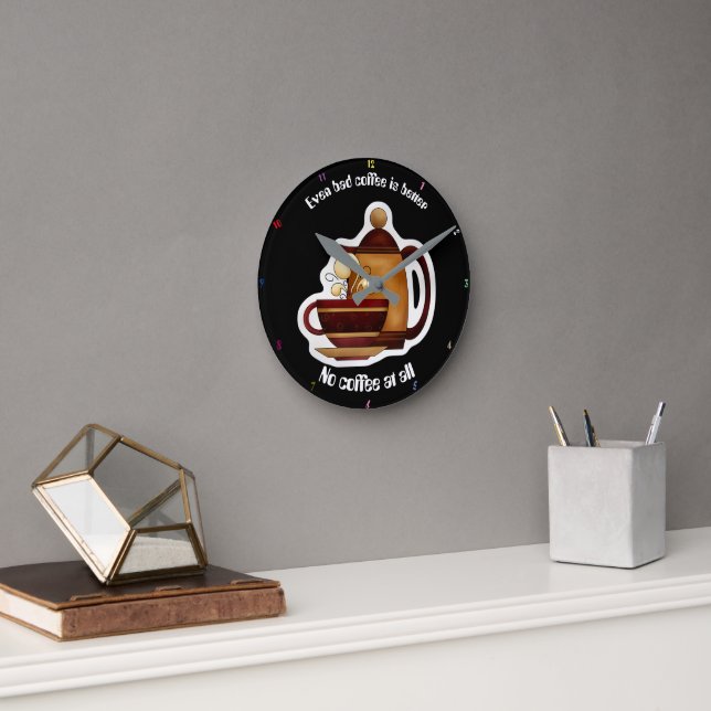 Reloj Redondo Mediano Incluso el mún café es mejor que ningún café en (Oficina)