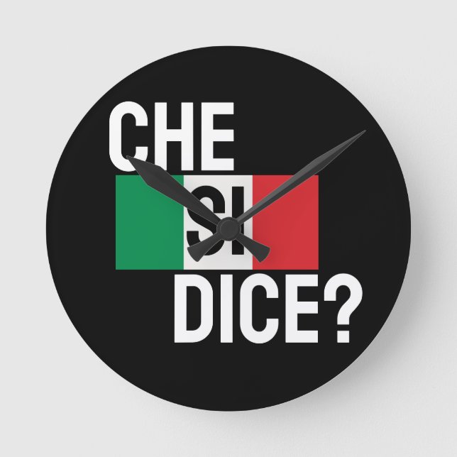 Reloj Redondo Mediano Italiano dice "Che Si Dice" "¿Qué pasa?" Negra (Anverso)