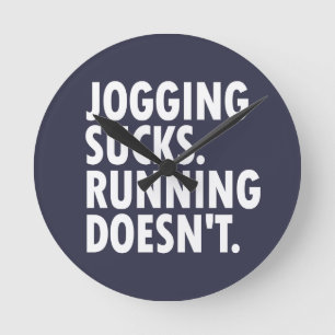 Reloj Redondo Mediano Jogging Sucks. Correr no.