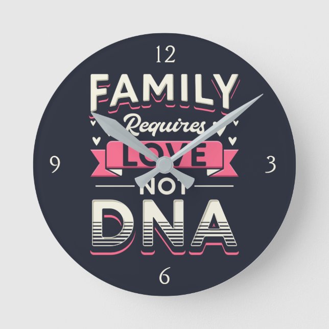 Reloj Redondo Mediano La familia requiere amor, no adopción de ADN (Anverso)