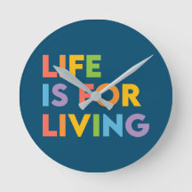 La vida es para vivir