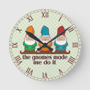 Reloj Redondo Mediano Los Gnomes Me Hicieron Hacerlo Romano Numerado