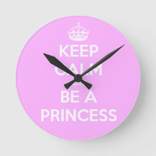 Reloj Redondo Mediano Mantener la calma y ser una princesa
