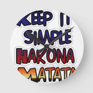Reloj Redondo Mediano Mantenerlo simple Hakuna Matata Imprimir arte
