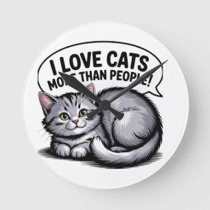 Reloj Redondo Mediano Me encantan los gatos más que las personas"
