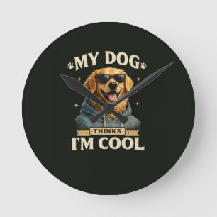 Reloj Redondo Mediano Mi perro piensa que soy genial