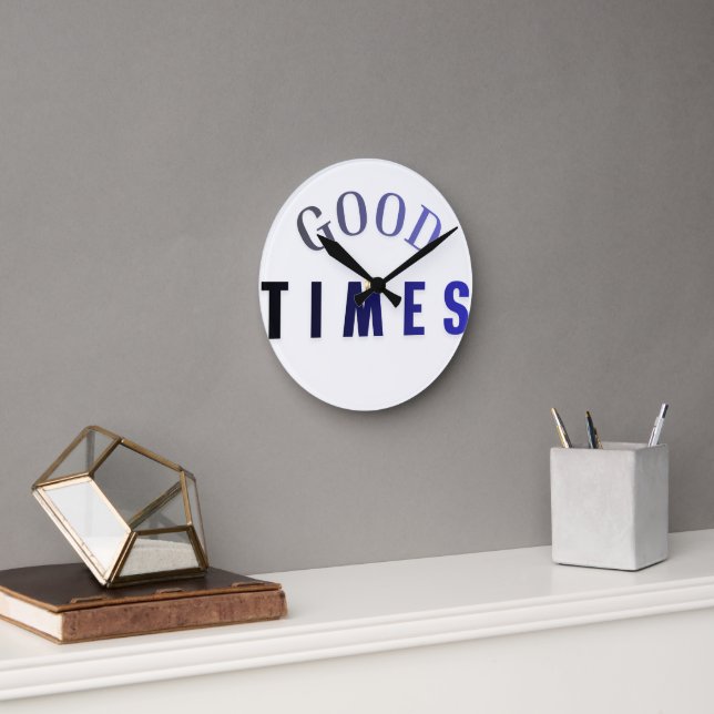 Reloj Redondo Mediano Modern good times typography wall clock (Oficina)