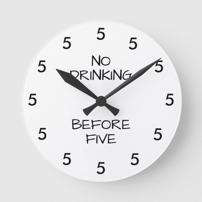 Reloj Redondo Mediano No beber antes de las cinco divertidas Novedades d (Anverso)