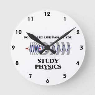 Reloj Redondo Mediano No Dejes que la Vida se Te Pase Estudia Física