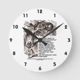 Reloj Redondo Mediano No quiero ir entre los locos Alice Cheshire