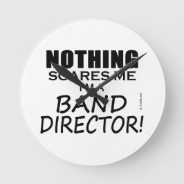 Reloj Redondo Mediano Nothing Scares Me, Band Director