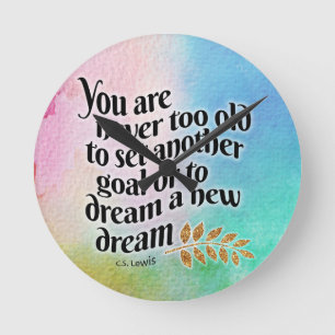 Reloj Redondo Mediano Nunca demasiado viejo para soñar