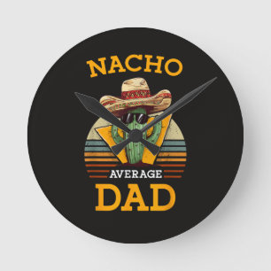 Reloj Redondo Mediano Papá divertido promedio nacho
