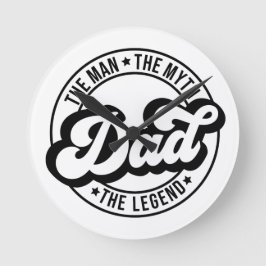 Reloj Redondo Mediano Papá el hombre el mito la leyenda papá papá hombre