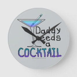 Reloj Redondo Mediano PAPA Necesita un Cóctel