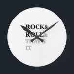 Reloj Redondo Mediano Rock and Roll And That's It<br><div class="desc">Rock and Roll and that's it. Original text art design.</div>