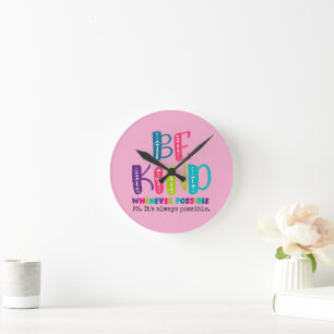 Reloj Redondo Mediano Ser amable siempre que sea posible