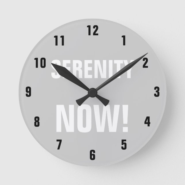 RELOJ REDONDO MEDIANO ¡SERENIDAD AHORA! (Anverso)