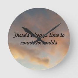 Reloj Redondo Mediano Siempre hay tiempo para contar las nubes