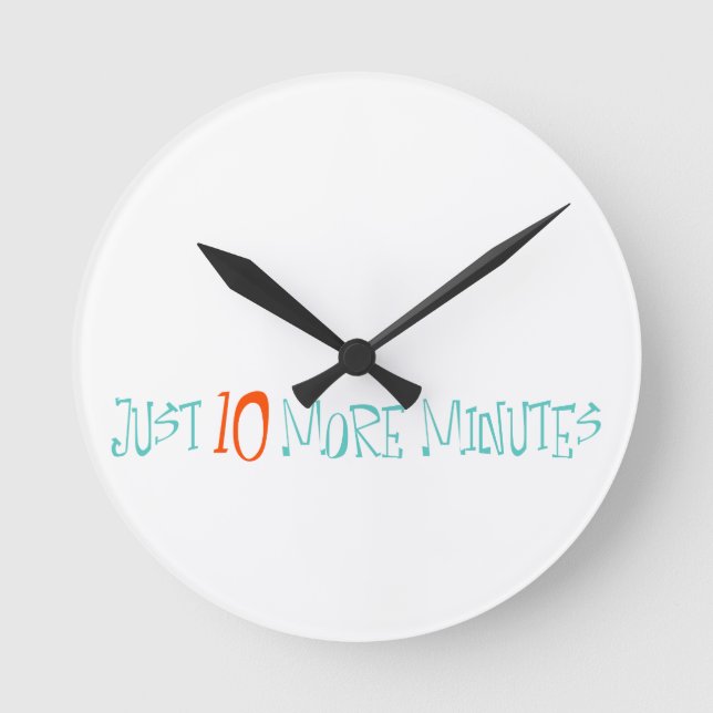 Reloj Redondo Mediano Solo 10 Minutos Más (Anverso)