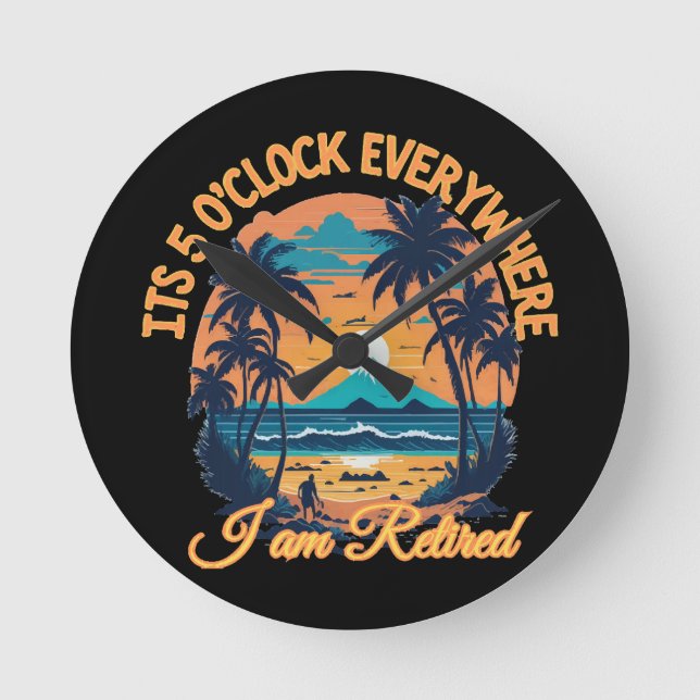 Reloj Redondo Mediano Son las cinco en punto por donde esté jubilado (Anverso)