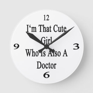 Reloj Redondo Mediano Soy ese chica lindo que es también médico