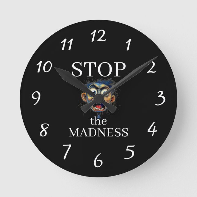 Reloj Redondo Mediano Stop the Madness Clock (Anverso)