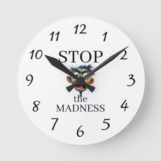 Reloj Redondo Mediano Stop the Madness Clock (Anverso)