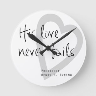 Reloj Redondo Mediano su amor nunca falla henry b eyring lds cito