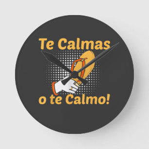 Reloj Redondo Mediano Te Calmas O Te Calmo Madre Española Mexicana Diver