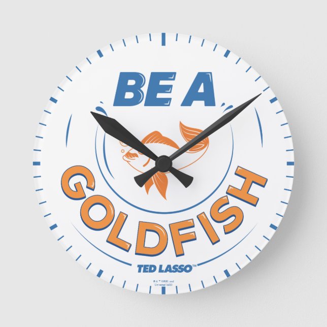Reloj Redondo Mediano Ted Lasso | Be A Goldfish (Anverso)