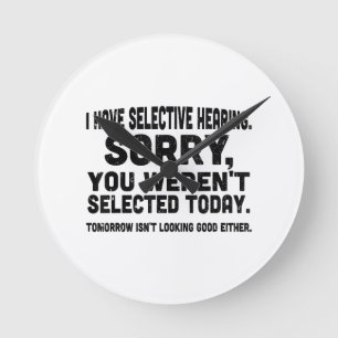 Reloj Redondo Mediano Tengo una audiencia selectiva lamento que no hayas