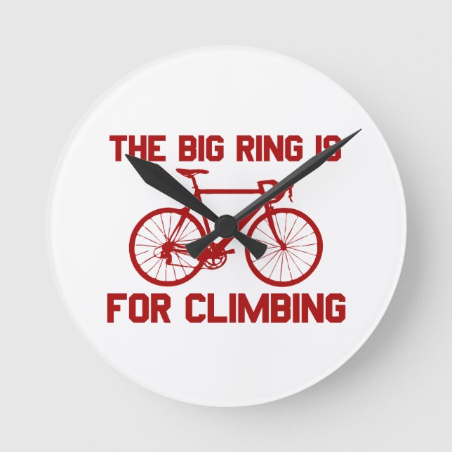 Reloj Redondo Mediano The Big Ring Is For Climbing (Anverso)