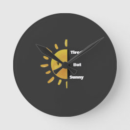 Reloj Redondo Mediano Tired but Sunny ☀️ | Funny Summer Burnout 