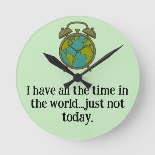 Reloj Redondo Mediano "Todo el tiempo en el mundo"