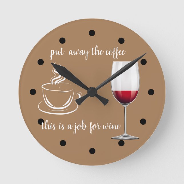 Reloj Redondo Mediano Vino gracioso, no café, manojos decorativos (Anverso)
