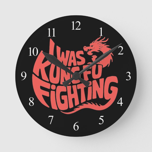 Reloj Redondo Mediano Yo estaba luchando kung fu (Anverso)