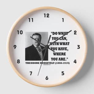 Reloj Theodore Roosevelt Haga Lo Que Pueda Donde Estar