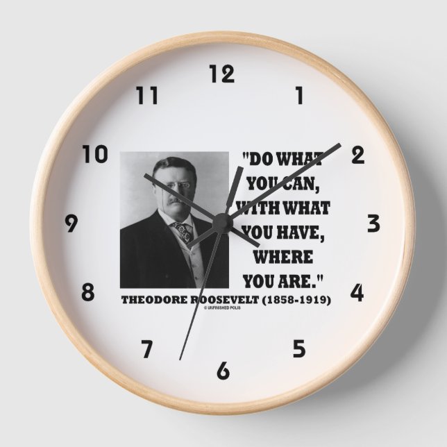 Reloj Theodore Roosevelt Haga Lo Que Pueda Donde Estar (Anverso)