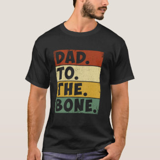 Remera Dad To The Bone Regalos Divertidos Para El
