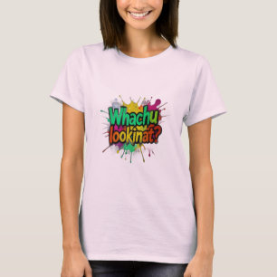 Remera divertida con grafiti Whachu Lookinat Stree