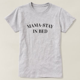 Remera Femenina Mama-Duerme En La Cama
