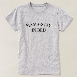 Remera Femenina Mama-Duerme En La Cama