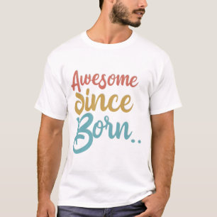 Remera Unisex Awesome Since Born – Tipografía Mini