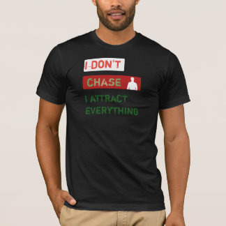Remera Yo No Persigo, Atraigo | Manifestación