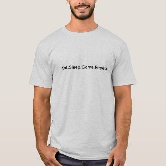 Repetición del juego de sueño de Comer - Camiseta