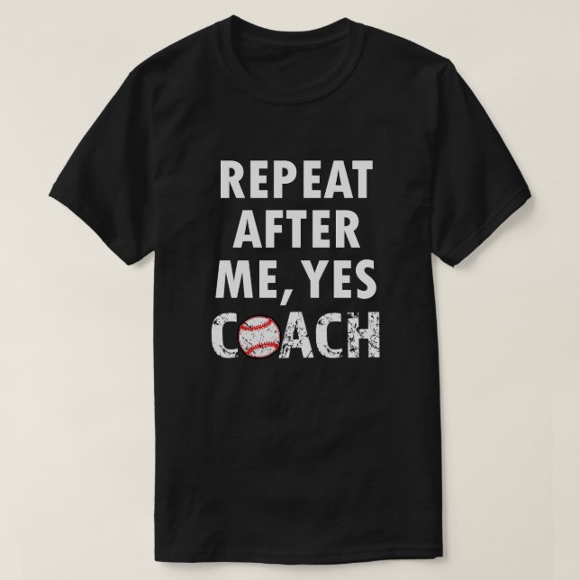 Repetición después de mí sí camisa divertida del (Diseño del anverso)