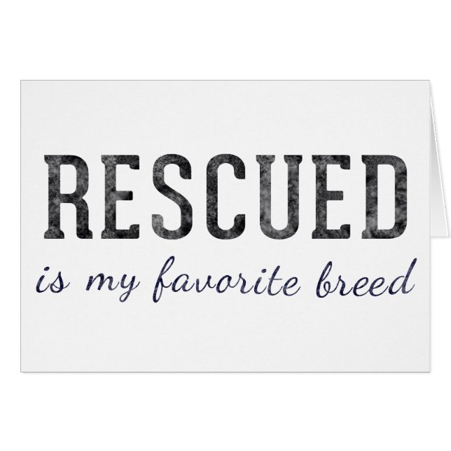 Rescued Is My Favorite Breed Card (Anverso (Horizontal))