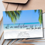 Reserva La Fecha Amor y la boda de destino de playa<br><div class="desc">Perfecto para tu boda en la playa,  "Todo lo que necesitamos es amor y playa",  salvo que las tarjetas de cita estén personalizadas con tu fecha de boda,  nombres,  ubicación y foto en la parte posterior.</div>