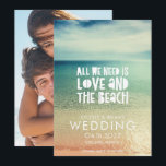 Reserva La Fecha Amor y la boda de playa Foto Guardar la fecha<br><div class="desc">"Todo lo que necesitamos es amor y la playa" guardar la fecha de boda para su boda de playa. Personalice con sus nombres, fecha de la boda y ubicación. Agregue su foto en el reverso de la tarjeta. Si tiene una foto horizontal en lugar de vertical, contácteme a través del...</div>